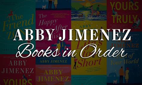 order of abby jimenez books: What makes Abby Jimenez's novels stand out in the literary world?