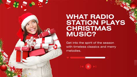 What FM Radio Station Plays Christmas Music: A Deep Dive into the Holiday Airwaves